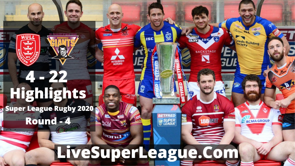 Hull K R VS Huddersfield Super League Rugby Highlights 2020 Rd4
