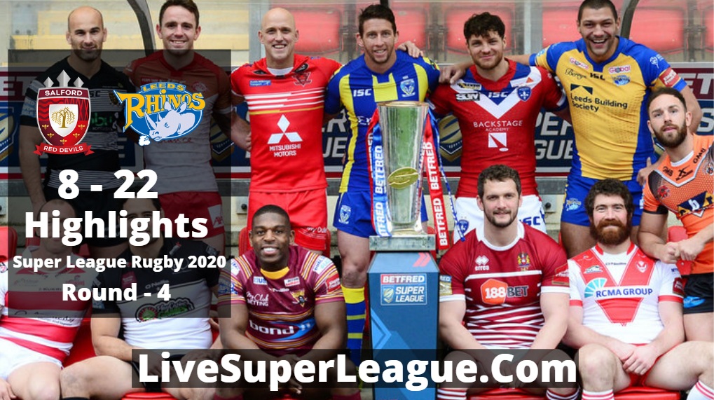Salford VS Leeds Super League Rugby Highlights 2020 Rd4