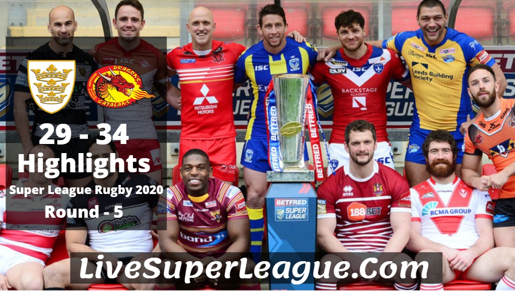 Hull FC VS Catalans Super League Rugby Highlights 2020 Rd5