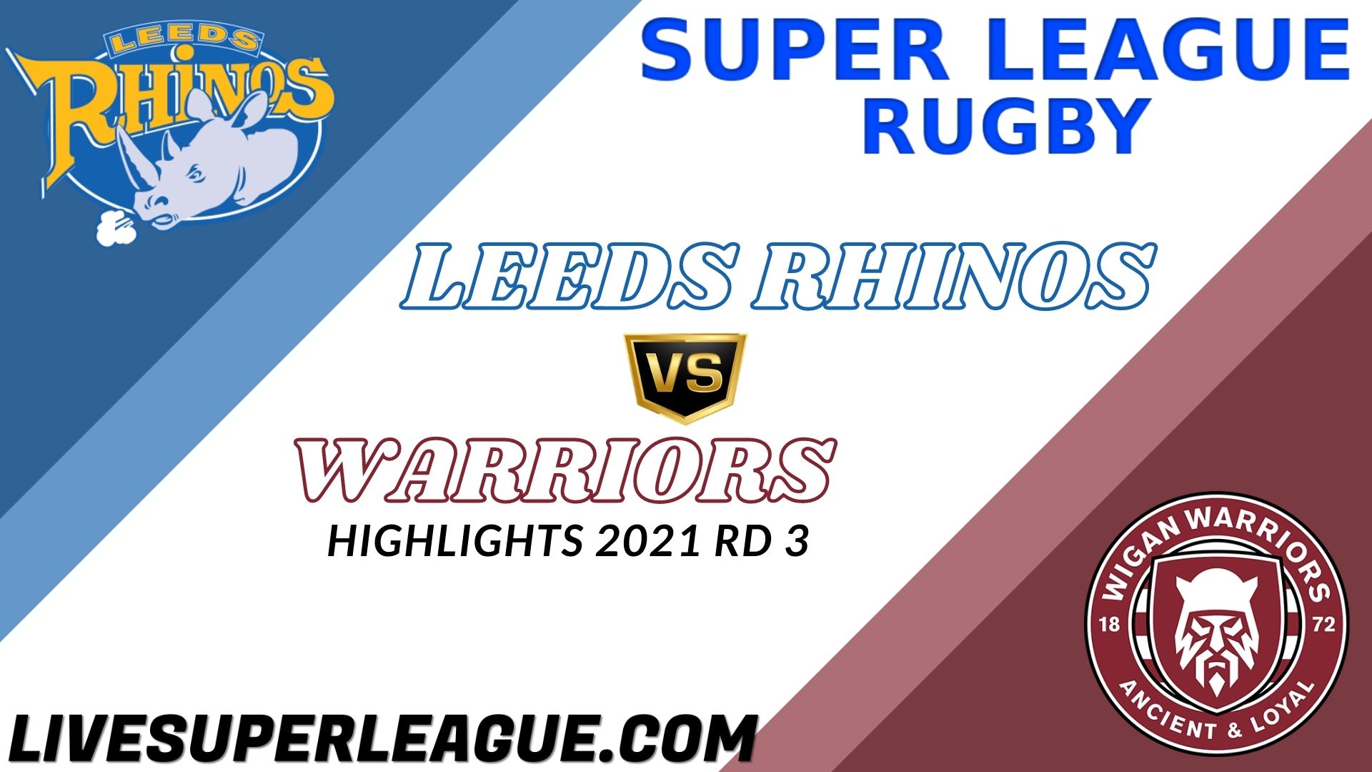 Leeds Rhinos Vs Warriors Highlights 2021