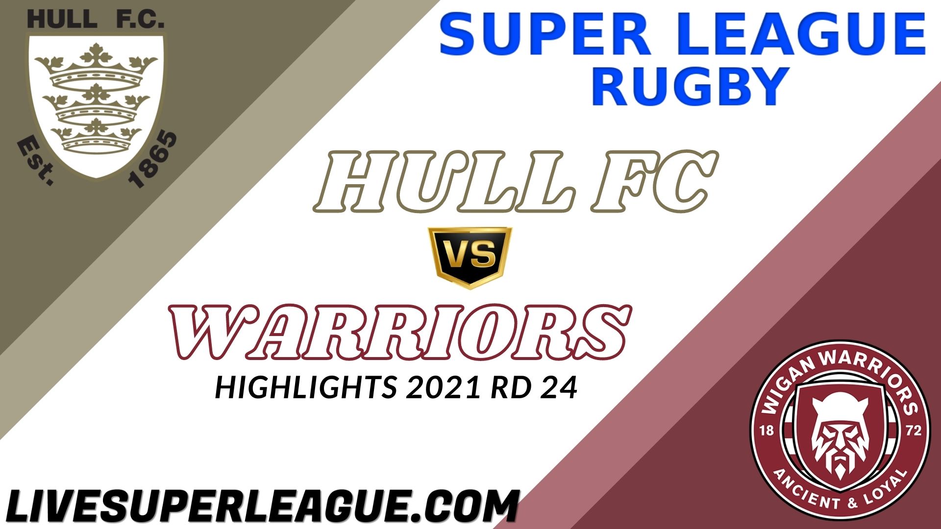 Hull FC Vs Wigan Warriors Highlights 2021