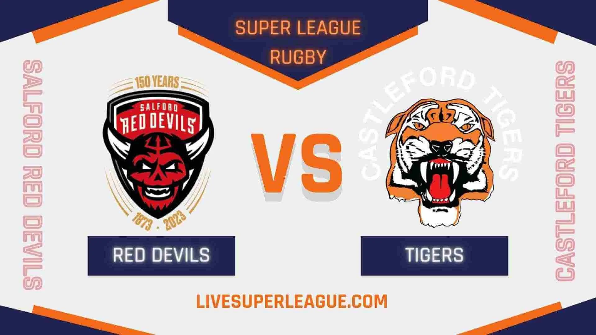Salford Red Devils Vs Castleford Tigers RD 19 Live Stream 2024 | Full Match Replay
