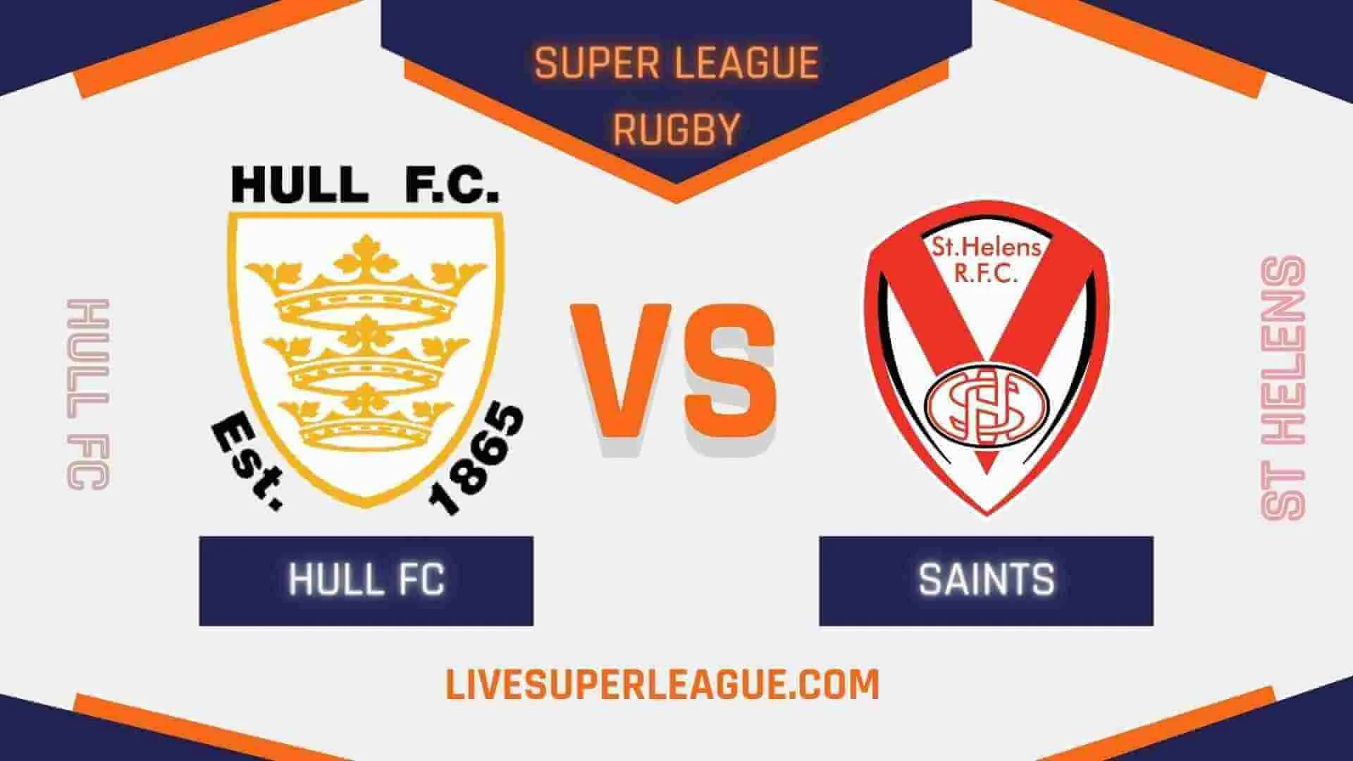 Hull FC Vs St Helens RD 20 Live Stream 2024 | Full Match Replay