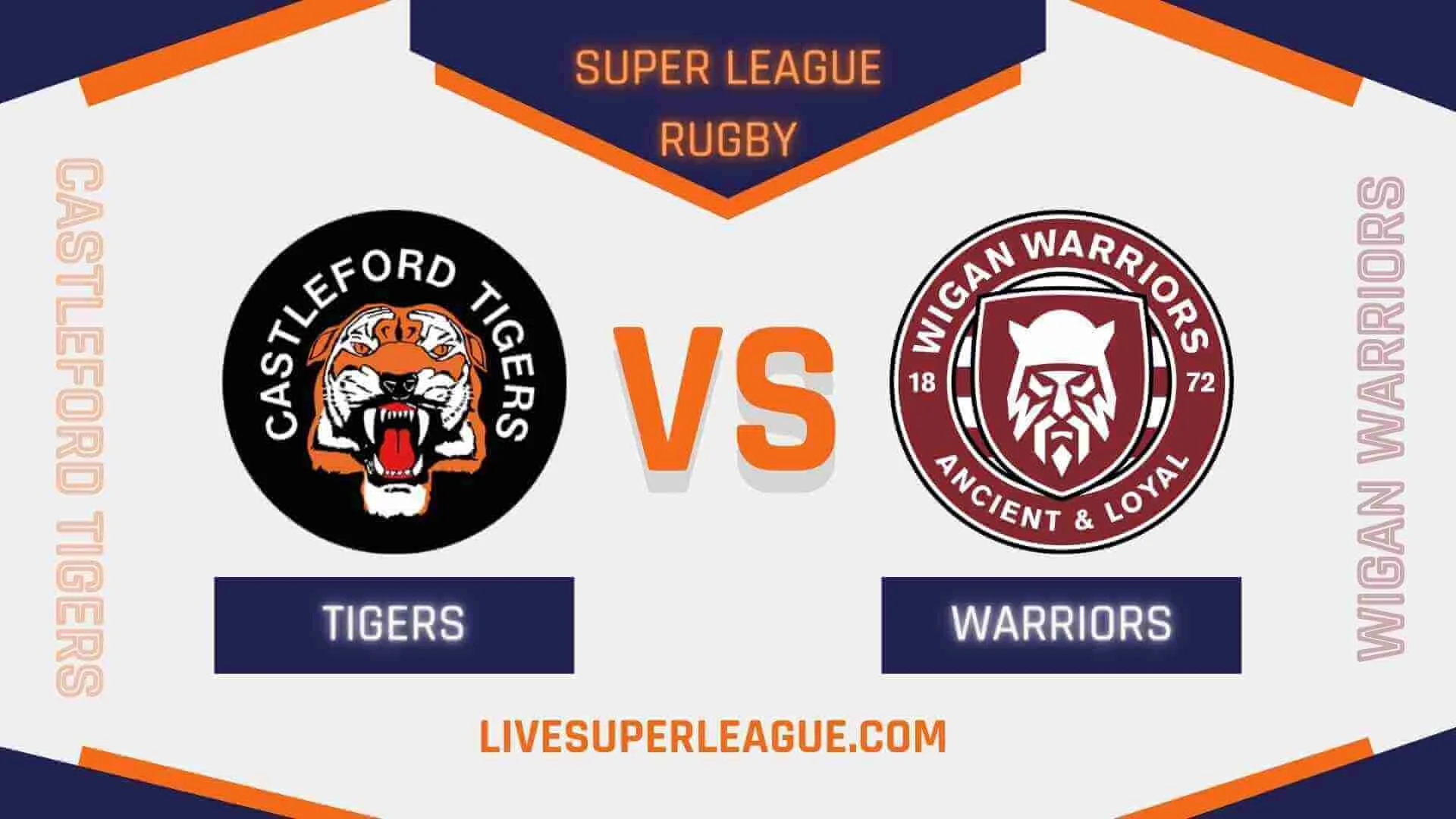 live-wigan-warriors-vs-castleford-tigers-online
